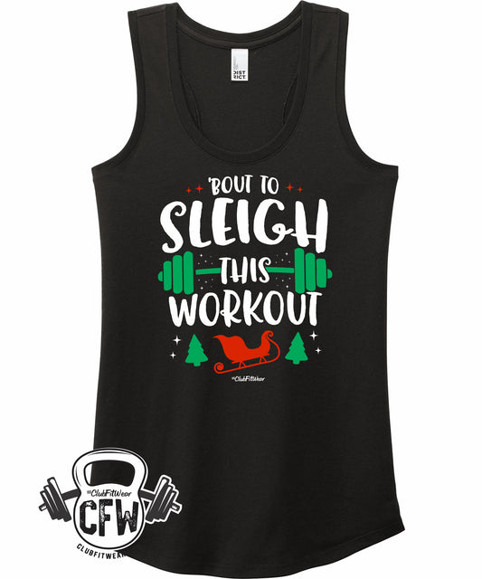 'Bout to Sleigh this Workout - Premium Racerback