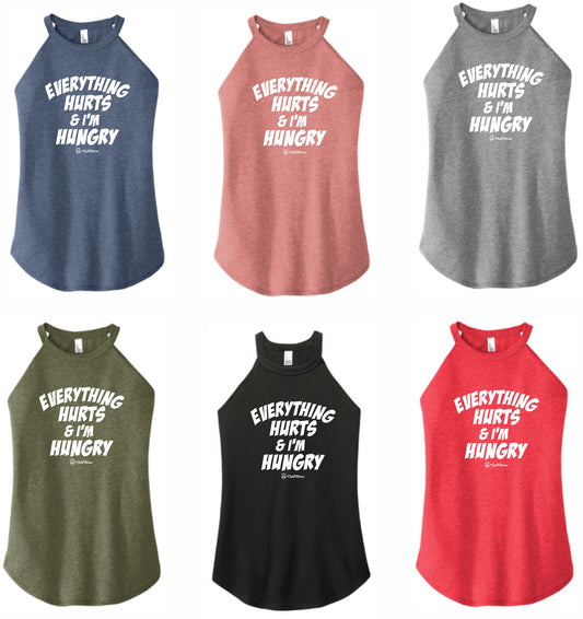 Everything Hurts & I'm Hungry - High Neck Rocker Tank