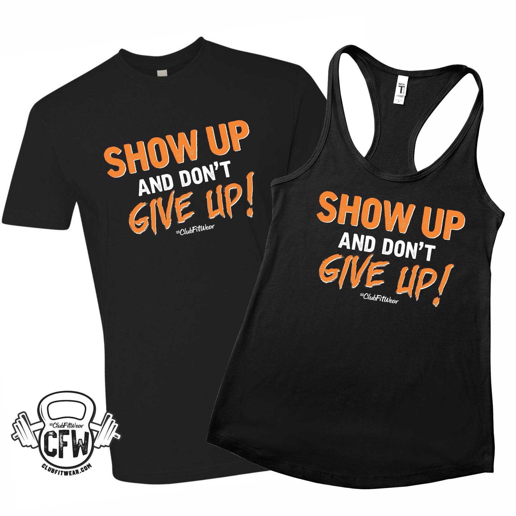 show-up-and-don-t-give-up-clubfitwear